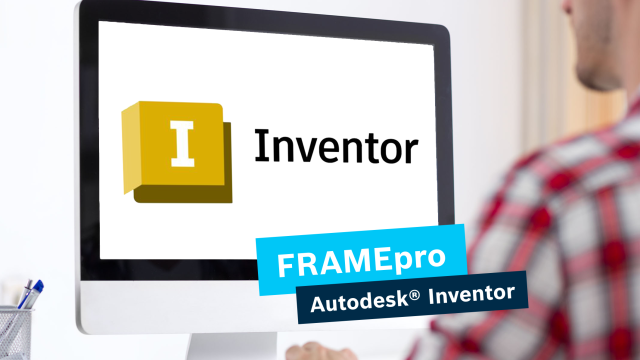 FRAMEpro 工程师使用 Inventor  的 CAD 插件。