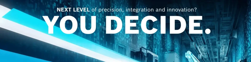 背景图案，文字为“NEXT LEVEL of precision, integration and innovation?YOU DECIDE.”